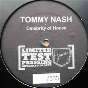 Tommy Nash - Celebrity Of House