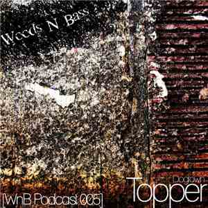 Topper  - Podcast 005