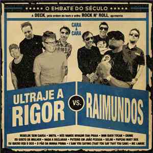 Ultraje A Rigor Vs. Raimundos - O Embate Do Século (Cara A Cara)