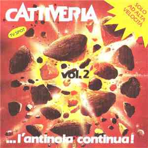 Various - Cattiveria Vol. 2 ... L'Antinoia Continua!