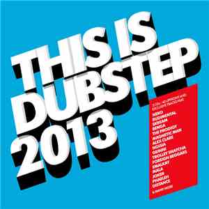 Various - This Is Dubstep 2013