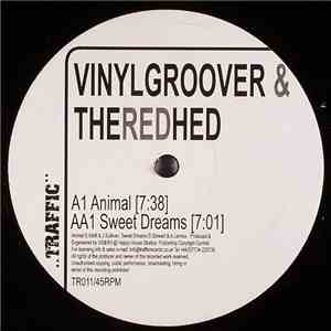Vinylgroover & TheRedHed - Animal / Sweet Dreams