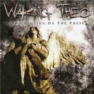 Waking Theo  - A Reflection On The Present