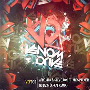 Afrojack & Steve Aoki Ft. Miss Palmer - No B33F (X-A7T Remix)