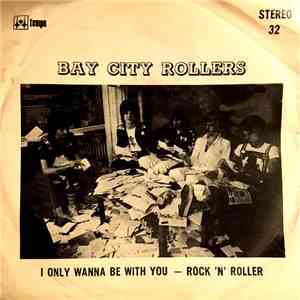Bay City Rollers - I Only Wanna Be With You