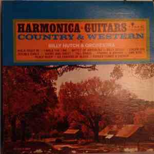 Billy Hutch His Harmonica And Orchestra - Harmonica Guitars Country & Western
