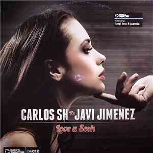 Carlos SH Vs Javi Jimenez - Love U Seek