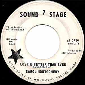 Carol Montgomery - Love Is Better Than Ever / I'm Trying To Do What Mama Says