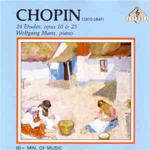 Chopin / Wolfgang Manz - 24 Etudes, Opus 10 & 25