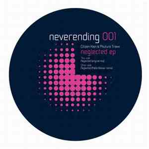 Citizen Kain & Phuture Traxx - Neglected EP