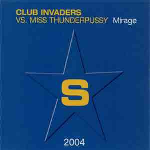 Club Invaders vs. Miss Thunderpussy - Mirage