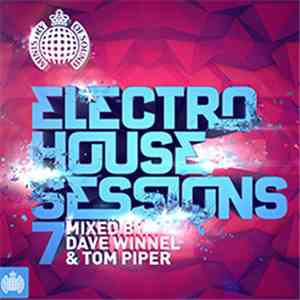 Dave Winnel & Tom Piper - Electro House Sessions 7