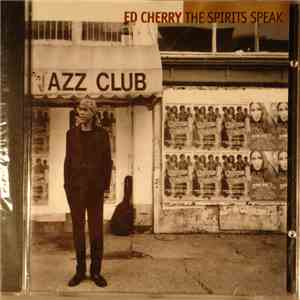 Ed Cherry - The Spirits Speak