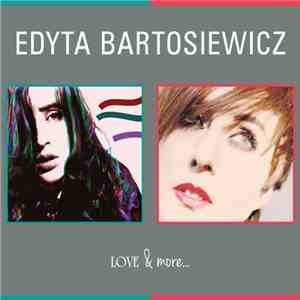 Edyta Bartosiewicz - Love & More...
