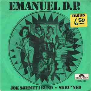Emanuel D.P. - Jok Sømmet I Bund / Skru' Ned
