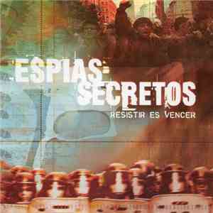 Espias Secretos - Resistir es vencer
