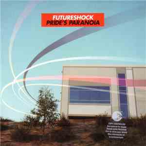 Futureshock - Pride's Paranoia