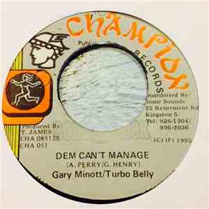 Gary Minott / Turbo Belly - Dem Can't Manage