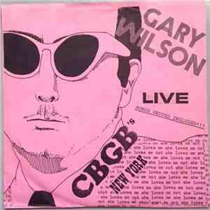 Gary Wilson - Live CBGB's New York