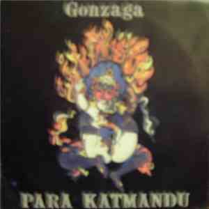 Gonzaga - Para Katmandu