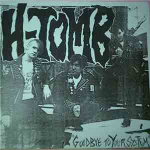H-Tomb - Goodbye To Your System