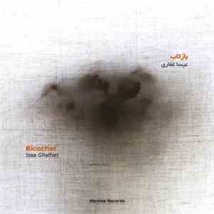 Issa Ghaffari - Ricochet