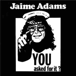 Jaime Adams - You Asked For It