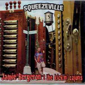 Jamie Bergeron And The Kickin' Cajuns - Squeezeville