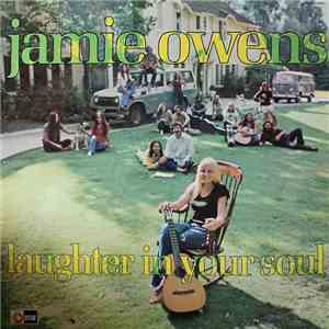 Jamie Owens  - Laughter In Your Soul