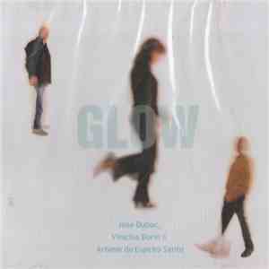 Jane Duboc, Vinicius Dorin & Arismar Do Espírito Santo - Glow