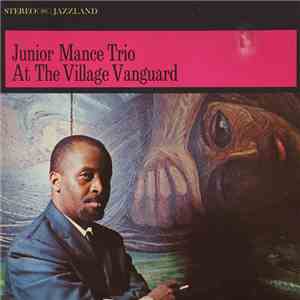 Junior Mance Trio - At The Village Vanguard