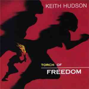 Keith Hudson - Torch Of Freedom