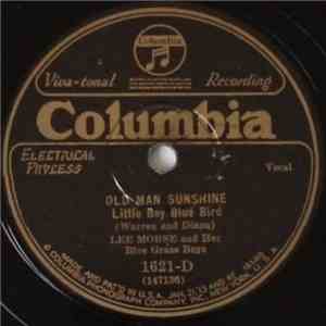 Lee Morse And Her Blue Grass Boys - Old Man Sunshine Little Boy Blue Bird / Don't Be Like That