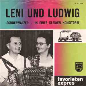 Leni Und Ludwig - Schneewalzer / In Einer Kleinen Konditorei