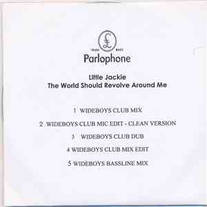 Little Jackie - The World Should Revolve Around Me