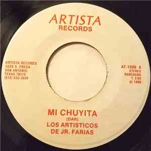 Los Artisticos De Jr. Farias - Mi Chuyita