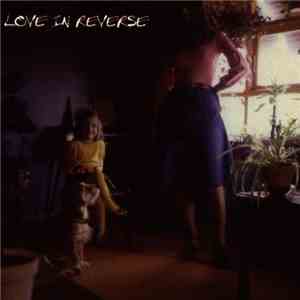 Love In Reverse - Words Become Worms