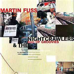 Martin Fuss & The Nightcrawlers  - Bag Of Groovies