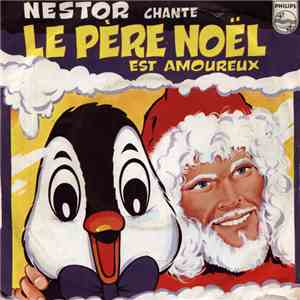 Nestor  - Le Père Noël Est Amoureux
