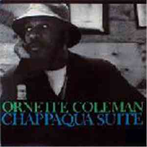 Ornette Coleman - Chappaqua Suite
