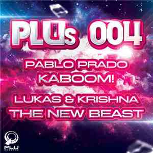Pablo Prado / Lukas & Krishna - PLUs 004
