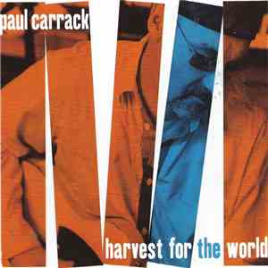 Paul Carrack - Harvest For The World