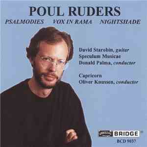 Poul Ruders - David Starobin, Speculum Musicae, Donald Palma, Capricorn , Oliver Knussen - Psalmodies / Vox In Rama / Nightshade