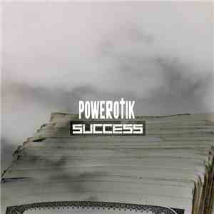 Powerotik - Success