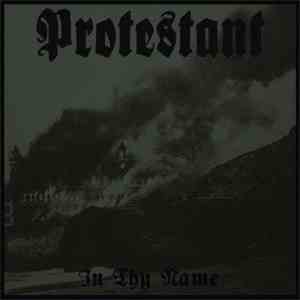 Protestant - In Thy Name