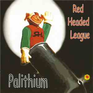 Red Headed League - Palithium