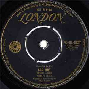 Robin Luke - Bad Boy / School Bus Love Affair