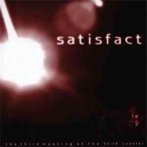 Satisfact - The Third Meeting At The Third Counter