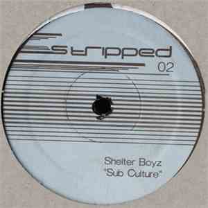 Shelter Boyz / Gene Le Fosse / Minimal Bean - Sub Culture EP