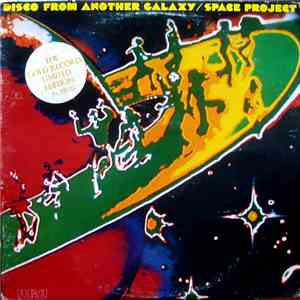 Space Project - Disco From Another Galaxy